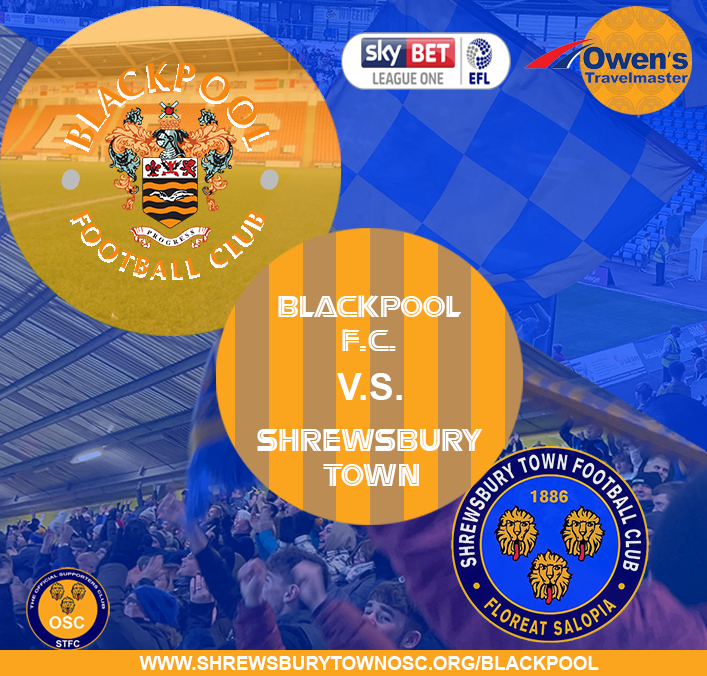 Shrewsbury Town OSC Away Travel - Blackpool