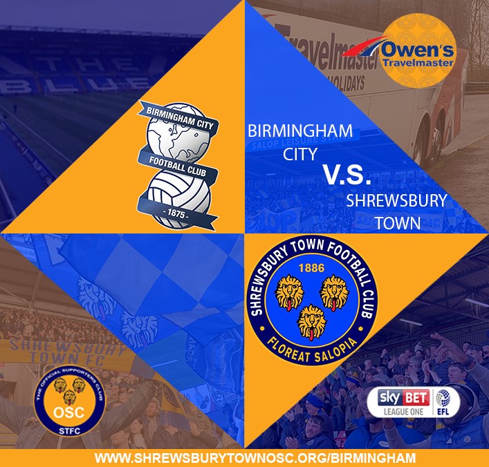 Shrewsbury Town OSC Away Travel - Birmingham City